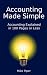 Accounting Made Simple: Accounting Explained in 100 Pages or Less
