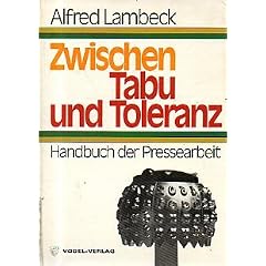 Zwischen Tabu und Toleranz. Handbuch der Pressearbeit