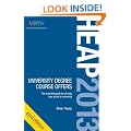 HEAP 2013: University Degree Course Offers: The Essential Guide to Winning Your Place at University