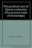The practical uses of lithium carbonate