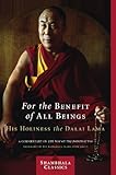 For the Benefit of All Beings: A Commentary on the <i>Way of the Bodhisattva</i> (Shambhala Classics)