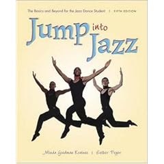 Jump Into Jazz: The Basics and Beyond for Jazz Dance Students