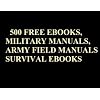 500 Free Ebooks, Military Manuals, Army Field Manuals and Survival Ebooks.
