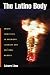 Book The Latino Body: Crisis Identities in Literary and Cultural Memory (Sexual Cultures) (Sexual Cultures)