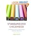 Standardized Childhood: The Political and Cultural Struggle over Early Education