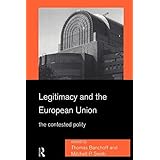 legitimacy and the european union the contested polity