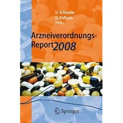 Arzneiverordnungs-Report 2008: Aktuelle Daten, Kosten, Trends und Kommentare
