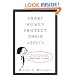 Smart Women Protect Their Assets: Essential Information for Every Woman About Wills, Trusts, and More
