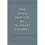 pro bono service by in house counsel strategies and perspectives