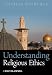 Understanding Religious Ethics