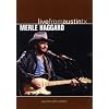Merle Haggard - Live from Austin, TX
