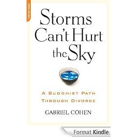 The Storms Can't Hurt the Sky: The Buddhist Path through Divorce