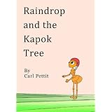 Raindrop and the Kapok Tree (Raindrop's World)