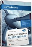 Power-Workshops: 3D in Photoshop - 8 Stunden Video-Training - Objekte gestalten, texturieren und in 2D integrieren