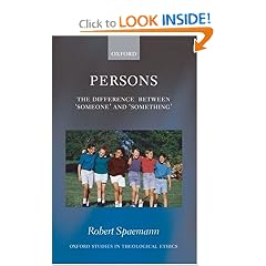 Persons: The Difference between `Someone' and `Something' (Oxford Studies in Theological Ethics)