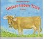 Unsere lieben Tiere.