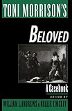 Toni Morrison's Beloved: A Casebook (Casebooks in Criticism)