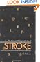 The Clinical Neuropsychiatry of Stroke: Cognitive, Behavioral and Emotional Disorders following Vascular Brain Injury