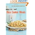 Rice Cooker Meals: Fast Home Cooking for Busy People by Neal Bertrand