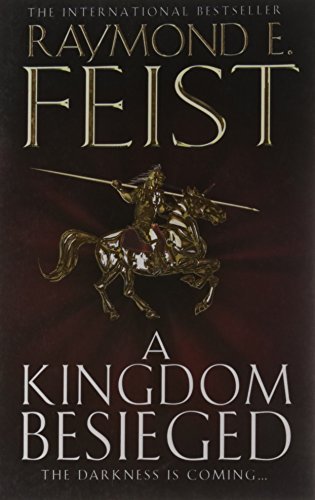 By Raymond E. Feist Kingdom Besieged (Chaoswar Saga) [Paperback]