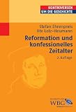 Reformation und konfessionelles Zeitalter