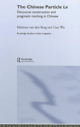 Chinese Discourse LE (Routledge Studies in  Asian Linguistics)