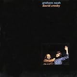 Graham Nash / David Crosbyby Crosby & Nash