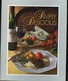Simply Delicious (Appetiziers and starters, main courses, desserts and baked goods, cooking school)