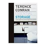 Essential storage : the back to basics guide to home design, decoration & furnishing