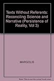 Texts without referents : reconciling science and narrative