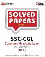Solved Papers (upto 2015) SSC CGL Combined Graduate Level Pre. Examination Tier-I (English)