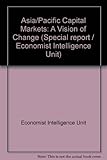 Asia/Pacific capital markets : a vision of change
