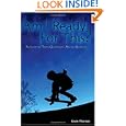 Am I Ready For This?: Answering Teen Questions About Baptism by Kevin Morrison