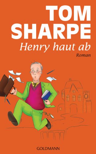 Henry haut ab: Roman (German Edition)
