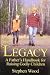 Books : Legacy: A Father's Handbook for Raising Godly Children
