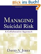 Managing Suicidal Risk