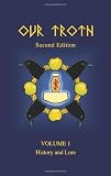 Our Troth: History and Lore