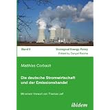 Die deutsche Stromwirtschaft und der Emissionshandelvon "Danyel Reiche"