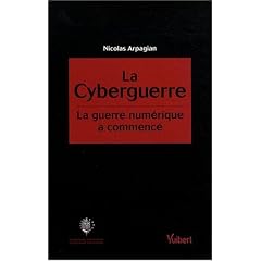 La cyberguerre : La guerre num�rique a commenc�