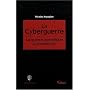La cyberguerre : La guerre numérique a commencé