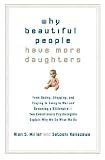 Why Beautiful People Have More Daughters
