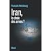 Iran, le choix des armes ?