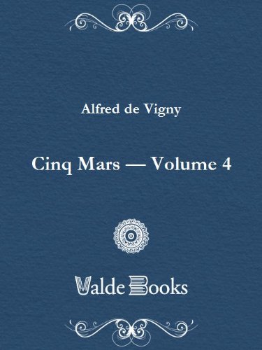 Cinq Mars - Volume 4