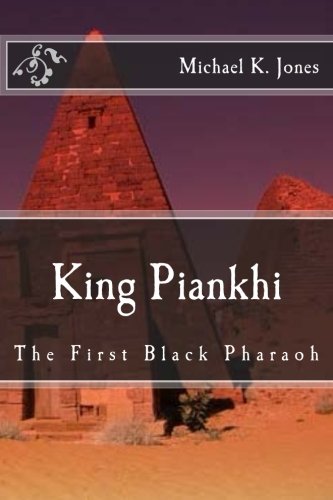 King Piankhi: The First Black Pharaoh