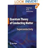 Quantum Theory of Conducting Matter: Superconductivity by Shigeji Fujita, Kei Ito and Salvador Godoy