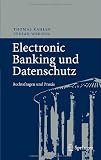 Electronic Banking und Datenschutz: Rechtsfragen und Praxis