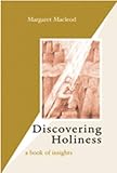 Discovering holiness : a book of insights