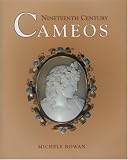 Nineteenth Century Cameos: A Price and Identification Guide