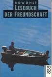 Produkt-Bild: Rowohlt Lesebuch der Freundschaft