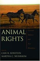 Animal Rights: Current Debates and New Directions